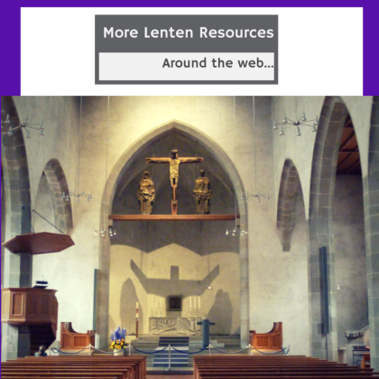 More Lenten Resources